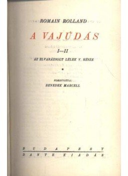 Romain Rolland - A vajúdás I-II. Romain Rolland - A vajúdás I-II., Budapest 1934 antikvár könyv