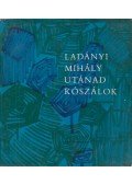 Ladányi Mihály - Utánad kószálok