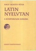 Nagy Ferenc,Péter Gyula,Kováts Gyula - Latin nyelvtan