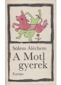 Sólem Áléchem - A Motl gyerek