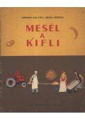 Deák Ferenc,Veress Zoltán - Mesél a kifli