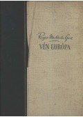 Roger Martin du Gard - Vén Európa