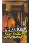 E. L. Doctorow - Billy Bathgate, a gengszterinas