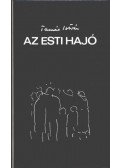 Tamás István - Az esti hajó