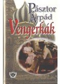 Pásztor Árpád - Vengerkák