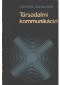 Jaromir Janousek - Társadalmi kommunikáció