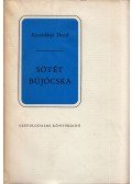 Kosztolányi Dezső - Sötét bújócska