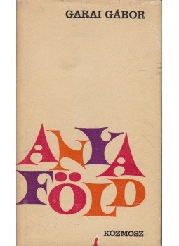 Szabó Pál - Anyaföld Szabó Pál - Anyaföld, Budapest 1968 antikvár könyv