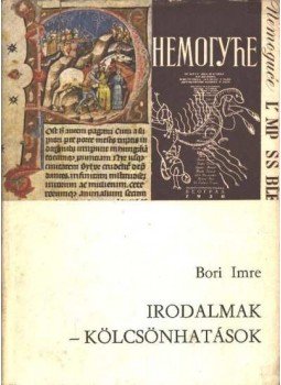 Bori Imre - Irodalmak - kölcsönhatások Bori Imre - Irodalmak - kölcsönhatások, Újvidék 1971 antikvár könyv
