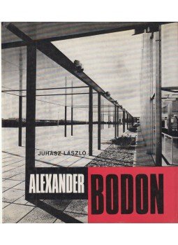 Juhász László - Alexander Bodon Juhász László - Alexander Bodon, Budapest 1977 antikvár könyv