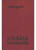 Csehi Gyula - A baloldali forrásvidék