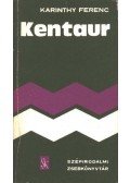 Karinthy Ferenc - Kentaur