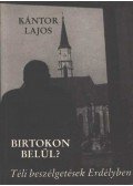 Kántor Lajos - Birtokon belül?