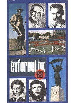 Több író - Évfordulók 1988 Több író - Évfordulók 1988, Budapest 1987 antikvár könyv