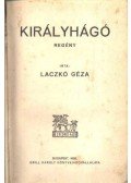 Laczkó Géza - Királyhágó