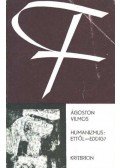 Ágoston Vilmos - Humanizmus: ettől - eddig?