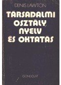 Lawton, Denis - Társadalmi osztály, nyelv és oktatás