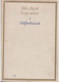 Kardos László (főszerk.),Tóth Árpád - Tóth Árpád összes művei 2. - Műfordítások