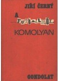 Cerny, Jirí - A futballról komolyan