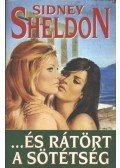 Sidney Sheldon - És rátört a sötétség