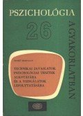 Pethő Bertalan - Technikai javaslatok pszichológiai tesztek alkotására és a vizsgálatok lefolytatására