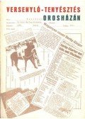 Malya János - Versenyló-tenyésztés Orosházán