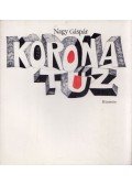 Nagy Gáspár - Koronatűz