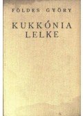 Földes György - Kukkónia lelke