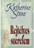 Stone, Katherine - Rejtélyes szerelem