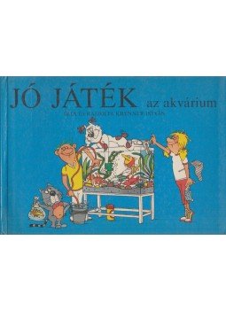 Krenner István - Jó játék az akvárium Krenner István - Jó játék az akvárium, Budapest 1988 antikvár könyv