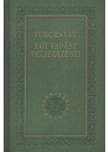 Ivan Turgenyev - Egy vadász feljegyzései