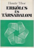 Huszár Tibor - Erkölcs és társadalom