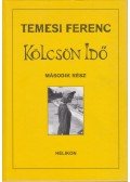 Temesi Ferenc - Kölcsön idő II. kötet