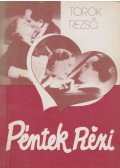 Török Rezső - Péntek Rézi