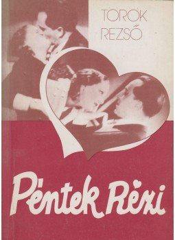 Török Rezső - Péntek Rézi Török Rezső - Péntek Rézi, Budapest 1989 antikvár könyv