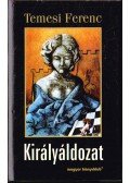 Temesi Ferenc - Királyáldozat