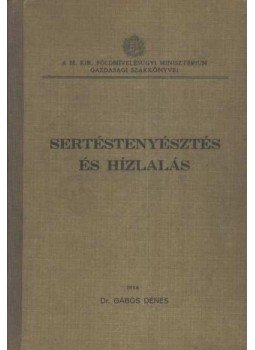Dr. Gábos Dénes - Sertéstenyésztés és hízlalás Dr. Gábos Dénes - Sertéstenyésztés és hízlalás, Budapest 1939 antikvár könyv