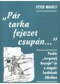 Péter Mihály - ''Pár tarka fejezet csupán...''