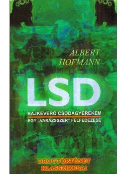 Hofmann, Albert - LSD Hofmann, Albert - LSD, 2006 antikvár könyv