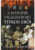 Warner, Philip - A második világháború titkos erői