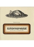 Frank Júlia - Szárnyasparádé