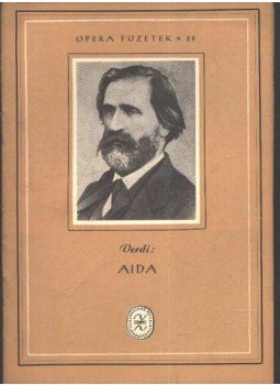Verdi - Aida Verdi - Aida, Budapest 1953 antikvár könyv