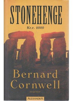 Bernard Cornwell - Stonehenge Bernard Cornwell - Stonehenge, Pécs 0 antikvár könyv