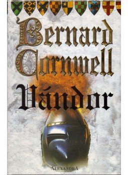 Bernard Cornwell - Vándor Bernard Cornwell - Vándor, Pécs 2002 antikvár könyv