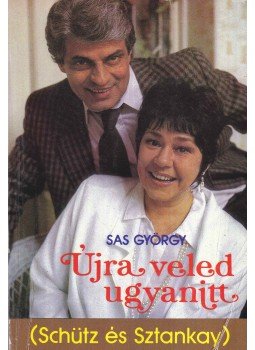 Sas György - Újra veled ugyanitt Sas György - Újra veled ugyanitt, Budapest 1989 antikvár könyv
