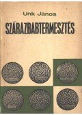 Unk János - Szárazbabtermesztés