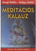 Dahlke, Margit,Ruediger Dahlke - Meditációs kalauz