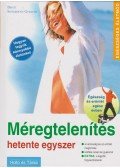 Sesterhenn-Gebauer, Birgit - Méregtelenítés hetente egyszer