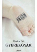Ficsku Pál - Gyerekgyár