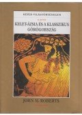 John M. Roberts - Kelet-Ázsia és a klasszikus Görögország